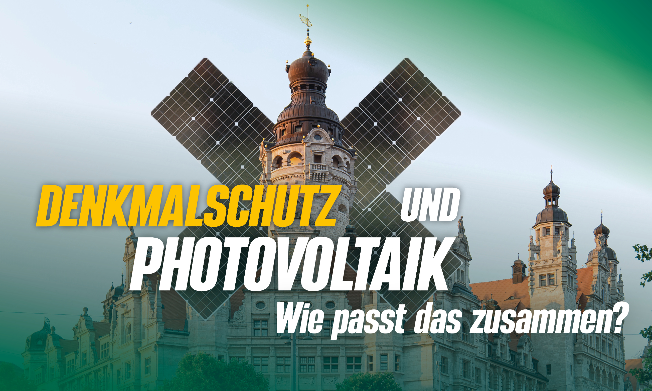 Denkmalschutz und Solar – Wie passt das zusammen?